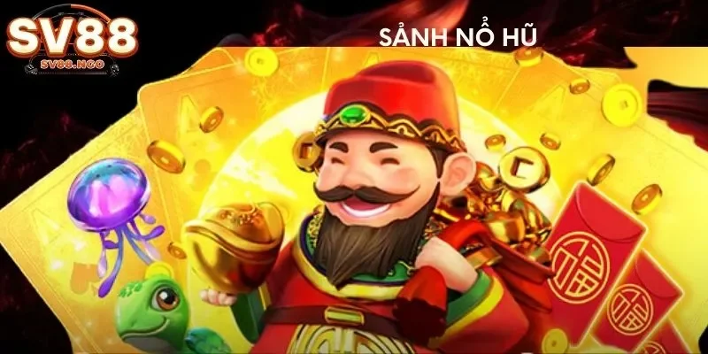 Sảnh nổ hũ